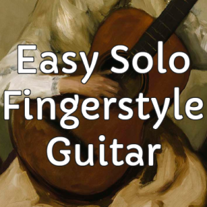 Easy Solo Fingerstyle Guitar